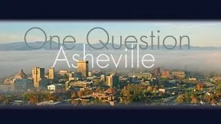 fifty people one Question - Asheville NC