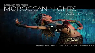 Moroccan Nights - December 2018 Promo Mix - Deep House, Tribal, Progressive , & Afro House