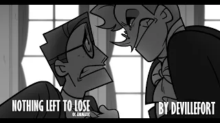 Nothing Left to Lose (OC ANIMATIC)