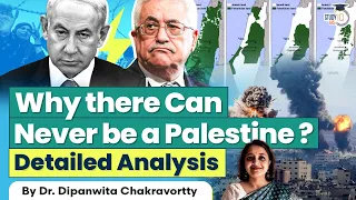 Israel vs Palestine | Why the Dream of Palestine Can Never Come True? | Detailed Analysis | UPSC GS2