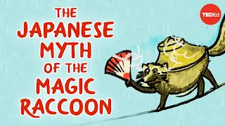 The Japanese myth of the trickster raccoon - Iseult Gillespie