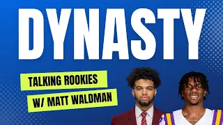 TALKING ROOKIES WITH MATT WALDMAN | DYNASTY FANTASY FOOTBALL 2024