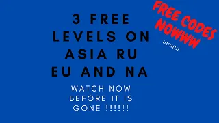 BONUS CODES FOR 3 FREE LEVELS EU RU ASIA AND NA WORKING UNTIL 26/05/2020