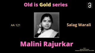 Malini Rajurkar "Salag Warali"-  High Quality Audio(Original) | Hindustani Classical Vocal