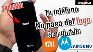 Mi teléfono Android xiaomi se queda en logo no pasa del logo no arranca no inicia solución