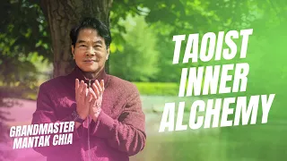 What is Taoist Inner Alchemy? Grandmaster Mantak Chia on the ancient art of changing from the inside