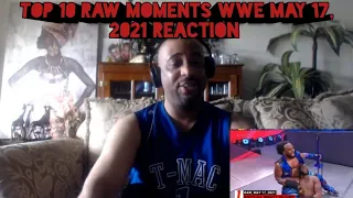 Top 10 Raw moments WWE Top 10, May 17, 2021 REACTION