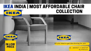 IKEA INDIA | MOST AFFORDABLE CHAIR COLLECTION