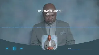 Ebenezer - Sipho Makhabane