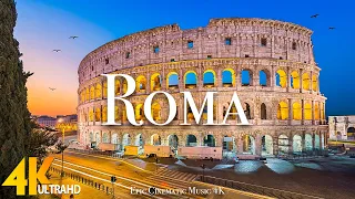 Roma 4K | Beautiful Nature Scenery With Inspirational Cinematic Music | 4K ULTRA HD VIDEO