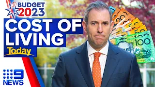 Federal Budget 2023: Treasurer hopes to help Aussies with cost of living | 9 News Australia