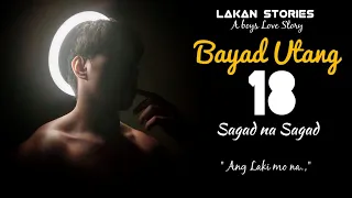 BAYAD UTANG | Ep.18 | SAGAD NA SAGAD | Big Boss Lakan Stories | Pinoy BL Story #blseries #blstory