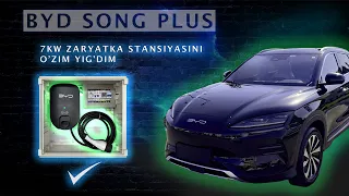 MEN O'ZIM BYD SONG PLUS 7KV ZARYADLASH STANTSIYASINI YIG'DIM 2024