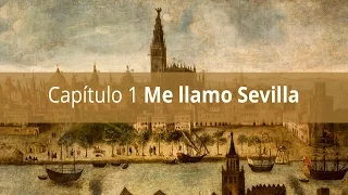 Capítulo 1 Me llamo Sevilla