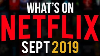 The Best Stuff Coming To Netflix In September 2019