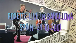 Roxette Live in Barcelona 24-10-2001(audio)