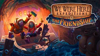 We Were Here Expeditions: The FriendShip ► Нас двоих никакие загадки не сломают)