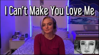 I CAN'T MAKE YOU LOVE ME (COVER)