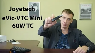 Обзор бокс-мода JoyeTech eVic VTC Mini  60W TC