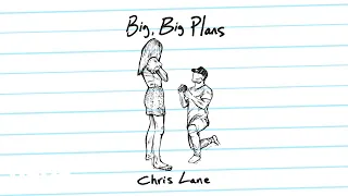 Chris Lane - Big, Big Plans (Audio)