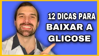 HOW TO LOWER BLOOD SUGAR LEVELS (GLYCEMIA) NATURALLY WITH 12 TIPS