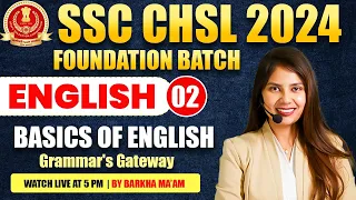 SSC CHSL ENGLISH CLASSES 2024 | SSC CHSL ENGLISH BASICS OF ENGLISH CLASS | SSC CHSL BY BARKHA MAAM