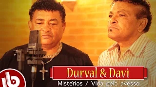 Durval & Davi - Mistérios / Vida pelo avesso (JB Produções)