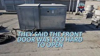THEY SAID THE FRONT DOOR WAS TOO HARD TO OPEN