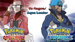 Pokémon Omega Ruby & Alpha Sapphire - Team Aqua & Magma Leader Battle Music (HQ)