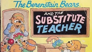 The Berenstain Bears and The Substitute Teacher by Stan and Jan Berenstain | Read Aloud Books