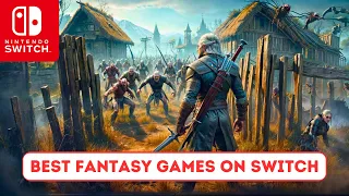 Top 10 AMAZING Fantasy Games for Switch You Need to Play NOW!