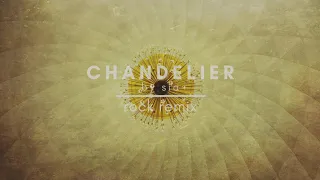 Sia - "Chandelier" (Rock Remix)