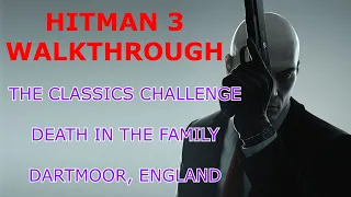 Hitman 3, Death In The Family, [Silent Assassin, Suit Only, Sniper Challenge] Walkthrough.