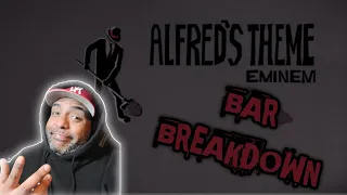 Eminem - Alfred's Theme (Lyric Video) - BAR BREAK DOWN/REACTION!!!!!! WHY NOT?!
