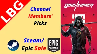 Epic Holiday Sale/Steam Winter Sale - Channel Members' Picks