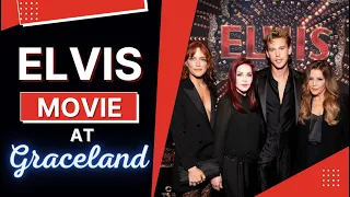 ELVIS Movie at Graceland with Cast + Presley Family