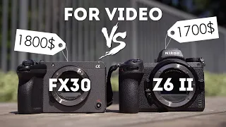 Sony FX30 vs Nikon Z6 ii for Video