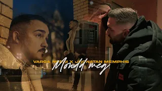 VARGA NORBI x JHONATAN MEMPHIS - MONDD MEG /official video/