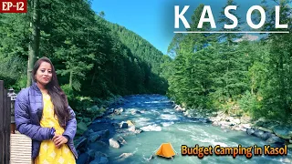 Kasol Parvati Valley | Budget Camps near Parvati River | Kasol Trip | Manikaran Sahib History |EP#12