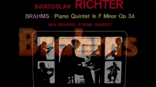 Brahms / Sviatoslav Richter, Borodin Quartet, 1958: Quintet in F minor, Op. 34 - Complete