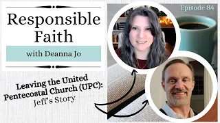 Leaving the United Pentecostal Church (UPCI): Jeff's Story