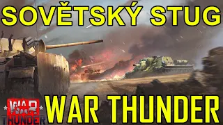 SOVĚTSKÝ STUG | War Thunder CZ