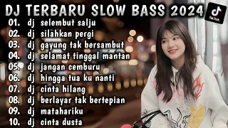 DJ SLOW BASS TIKTOK 2024 🎧 DJ SELEMBUT SALJU🎧 DJ SILAHKAN PERGI SLOW BASS 2024