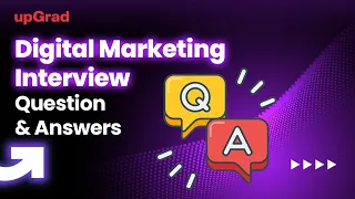 Digital Marketing Interview Question and Answers | upGrad