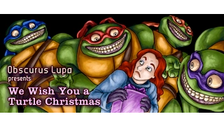 We Wish You a Turtle Christmas (1994) (Obscurus Lupa Presents) (FROM THE ARCHIVES)