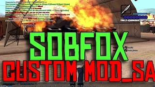 SOBFOX PROJECT - Best CUSTOM MOD_SA (s0beit) ever made !