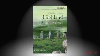 Highland Cathedral | Michael Korb & Uli Roever | Arrangement: Siegfried Rundel