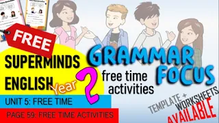 Super Minds1 Unit5  Free Time Activities + Days Of The Week Year 2021 Pg59 CD2-2| Free Worksheets
