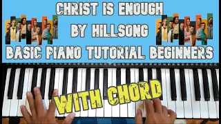 Christ is Enough by Hillsong - Basic Piano Tutorial for Beginners with Chord