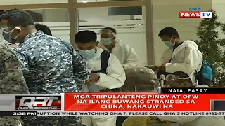 QRT: Mga tripulanteng Pinoy at OFW na ilang buwang stranded sa China, nakauwi na